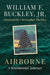 Airborne: A Sentimental Journey by William F. Buckley