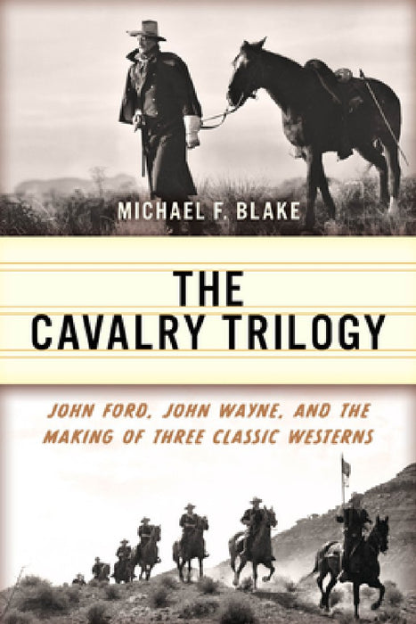 John Ford's Cavalry Trilogy