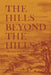 The Hills Beyond the Hills by North Country Books