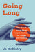 Going Long: The Art of Long-Form Improvisation for Stage and Screen by Jo McGinley