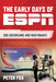 The Early Days of ESPN: 300 Daydreams and Nightmares by Peter Fox