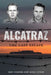 Alcatraz: The Last Escape by Ken Widner