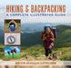 Hiking & Backpacking: A Complete Illustrated Guide by Buck Tilton