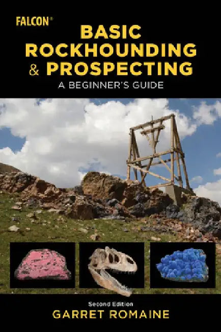 Basic Rockhounding and Prospecting by Garret Romaine