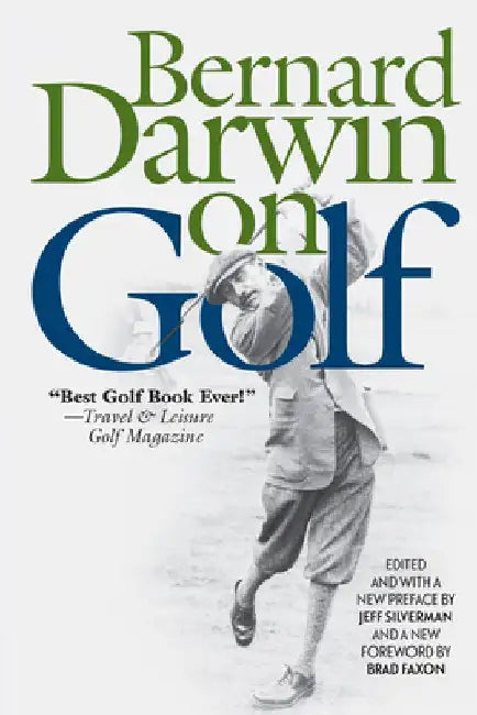 Bernard Darwin on Golf by Bernard Darwin