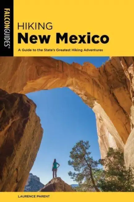 Hiking New Mexico by Laurence Parent