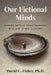 Our Fictional Minds: Myths of Perception and a New Model of Consciousness by David Fisher