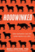 Hoodwinked: How Marketers Use the Same Tactics as Cults by Mara Einstein
