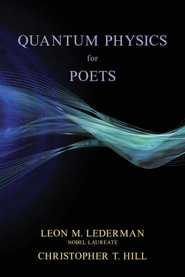 Quantum Physics for Poets by Leon M. Lederman