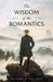 The Wisdom of the Romantics by Michael K. Kellogg