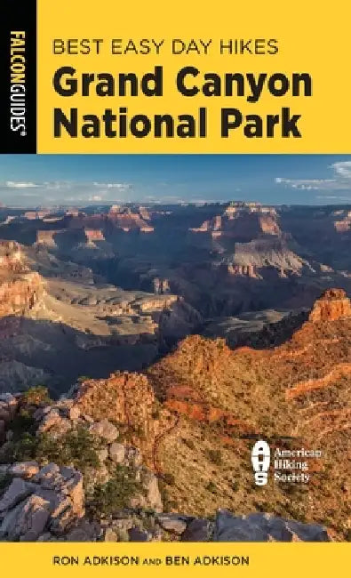 Best Easy Day Hikes Grand Canyon National Park by Ben Adkison