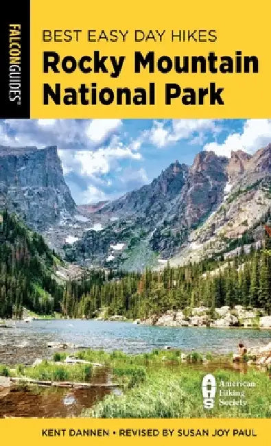 Best Easy Day Hikes Rocky Mountain National Park by Susan Joy Paul, Kent Dannen