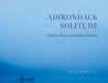 Adirondack Solitude: Peace and Stillness in the Adirondack Wilderness by Russ Hartung
