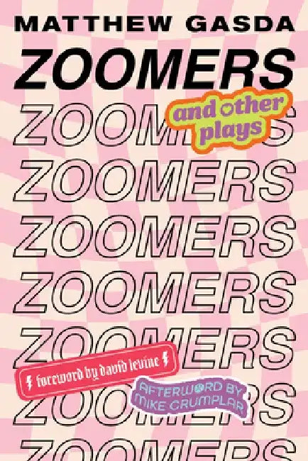 Zoomers and Other Plays by Matthew Gasda