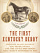 The First Kentucky Derby: Thirteen Black Jockeys, One Shady Owner, and the Little Red Horse That Wasn't Supposed to Win by Mark Shrager