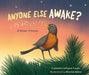 Anyone Else Awake?: A Dawn Chorus by Carmela Lavigna Coyle, Bonnie Kelso