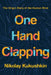 One Hand Clapping: Unraveling the Mystery of the Human Mind by Nikolay Kukushkin