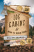 Log Cabins and How to Build Them by William Swanson