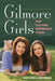 Gilmore Girls Pop Culture Reference Guide by Matt Browning