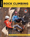 Rock Climbing: The Official AMGA Single Pitch Manual by American Mountain Guides Association