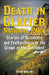 Death in Glacier National Park: Stories of Accidents and Foolhardiness in the Crown of the Continent by Randi Minetor