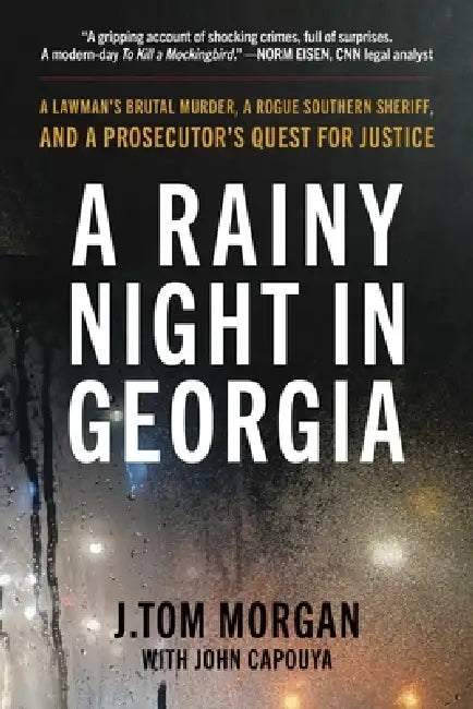 A Rainy Night in Georgia by J. Tom Morgan, John Capouya
