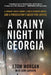 A Rainy Night in Georgia by J. Tom Morgan, John Capouya