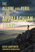 The Allure and Peril of the Appalachian Trail by Steve Carpenter