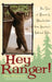 Hey Ranger!: True Tales of Humor & Misadventure from America's National Parks by Jim Burnett