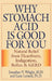 Why Stomach Acid Is Good for You: Natural Relief from Heartburn, Indigestion, Reflux and GERD by Jonathan V. Wright, Lane Lenard