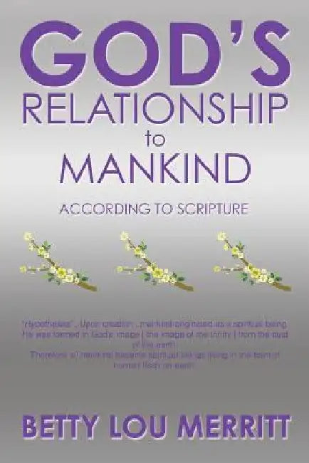 God's Relationship To Mankind by Betty Lou Merritt