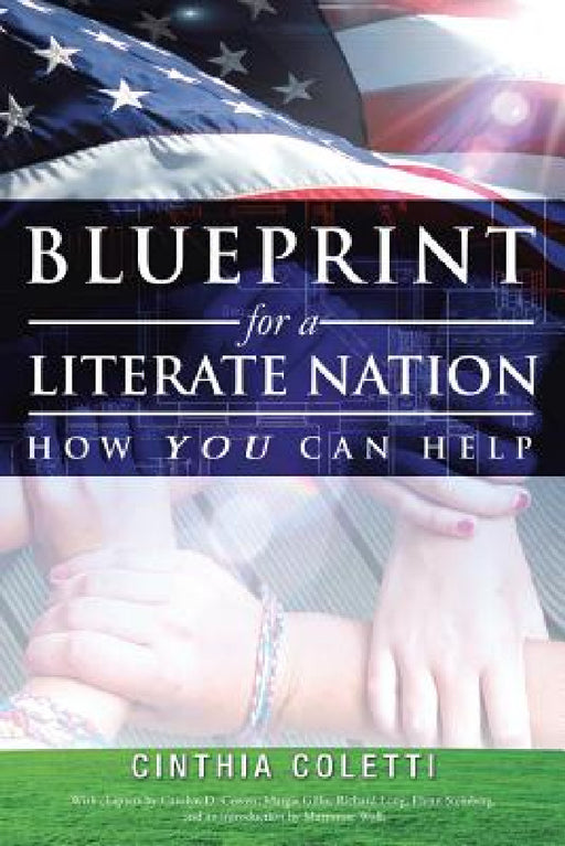 Blueprint for a Literate Nation How You Can Help by Cinthia Coletti