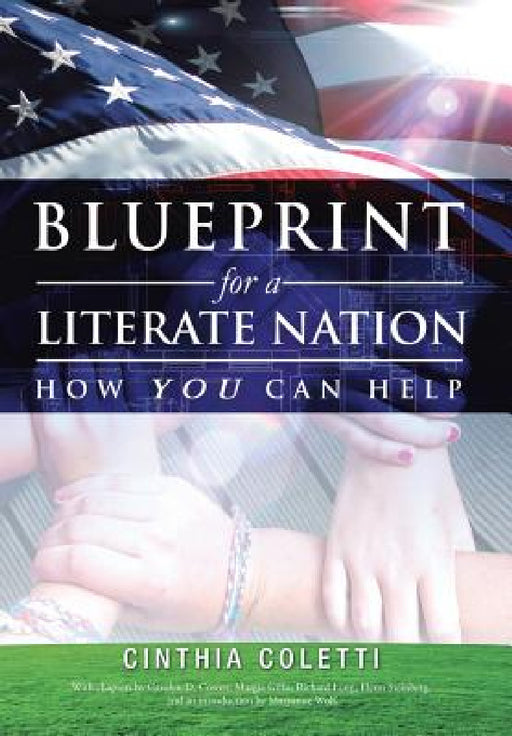 Blueprint for a Literate Nation How You Can Help by Cinthia Coletti
