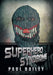 Superhero Syndrome by Paul Bailey