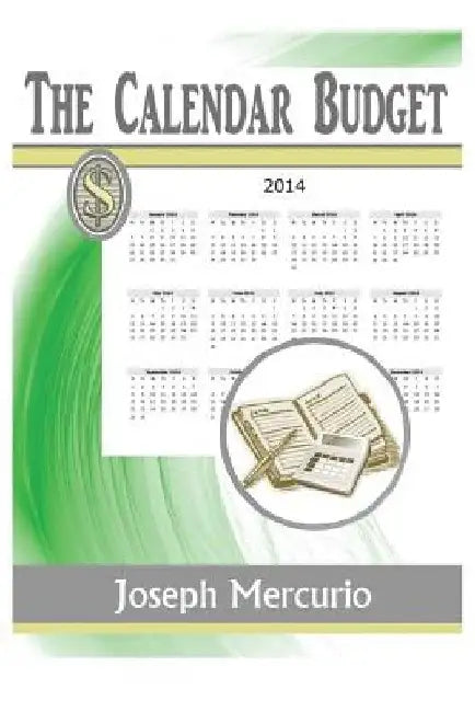 The Calendar Budget: 2014 by Joseph Mercurio