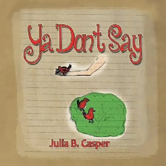 YA Don't Say by Julia B. Casper
