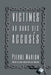 Victimes Au Banc Des Accuses by Pierre Marion