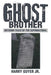 Ghost Brother: Outdoor Tales of the Supernatural by Jr. Guyer Harry