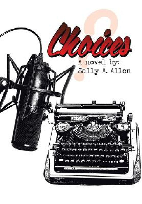 Choices by Sally a. Allen