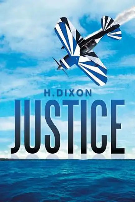 Justice by Hadley Dixon