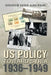 Us Policy Toward Syria 1936-1949 by Ibraheem Saeed Albaidhani