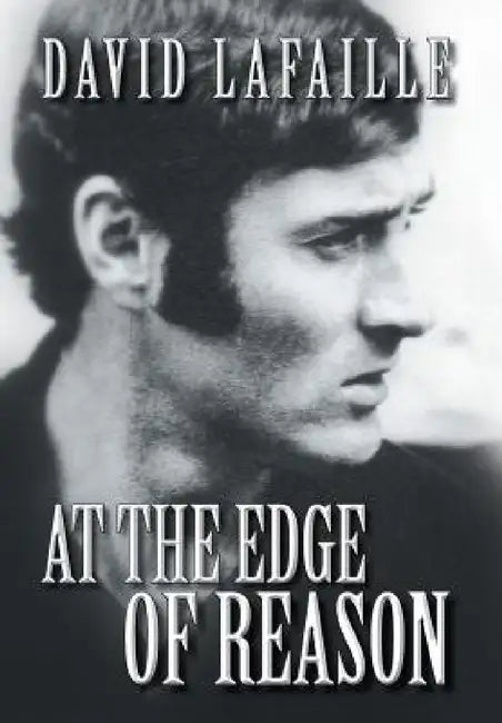 At the Edge of Reason by David Lafaille
