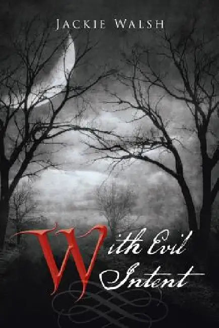 With Evil Intent by Jackie Walsh