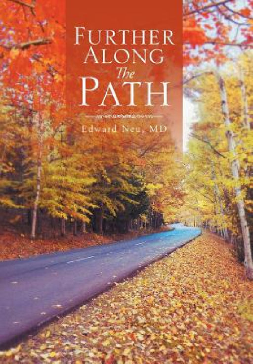 Further Along the Path by Edward Neu