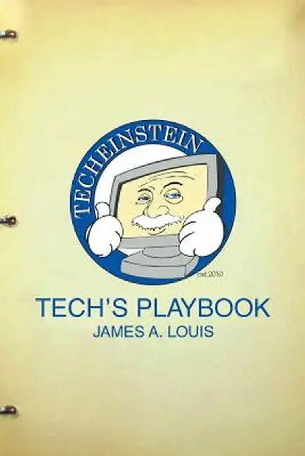 Tech's Playbook by James a. Louis