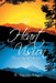 Heart Vision: Takes You Deep Below the Surface by R. Smith-Angel