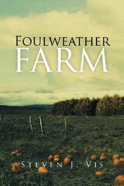 Foulweather Farm by Steven J. Vis