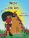 Major the Ant by Damon Pickett
