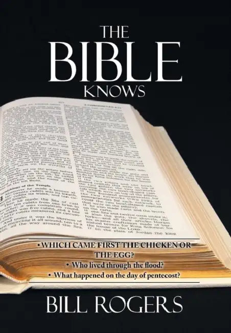The Bible Knows by Bill Rogers