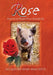 Rose - Postcards and Thoughts from a Beautiful Pig by Jacqueline Mary Masciotti